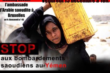 Manifestation pour aider le Yémen à sortir de la «guerre oubliée»,le vendredi 15 décembre à 18h, devant l’ambassade de l’Arabie Saoudite à Bruxelles