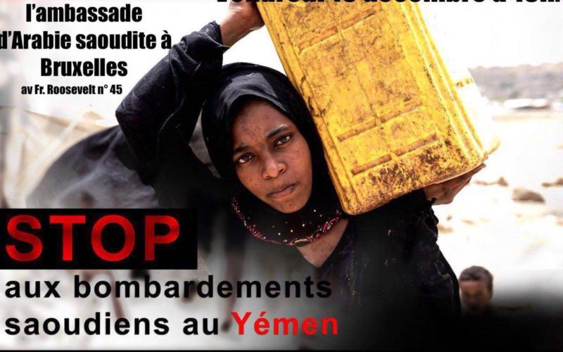 Manifestation pour aider le Yémen à sortir de la «guerre oubliée»,le vendredi 15 décembre à 18h, devant l’ambassade de l’Arabie Saoudite à Bruxelles
